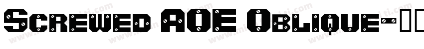 Screwed AOE Oblique字体转换